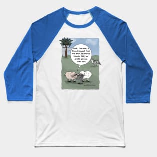 Friendly Requests Baseball T-Shirt